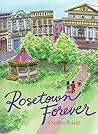 Rosetown Forever by Cynthia Rylant