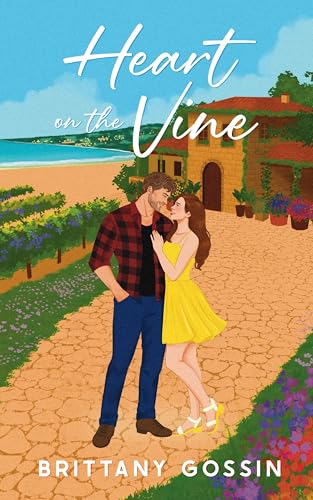 Heart on the Vine (Sips and Sparks Series)