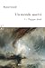 Un monde asservi: I – Tragique détail (French Edition)