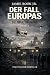 DER FALL EUROPAS: Die Neue ...