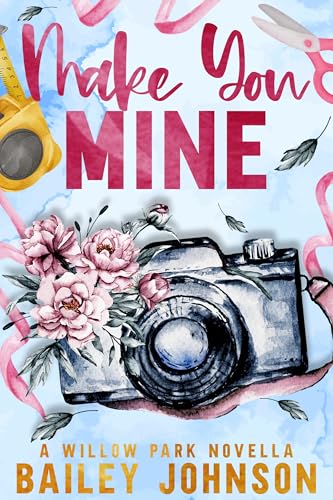 Make You Mine (Kindle Edition)