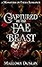 Captured by the Fae Beast