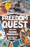 Freedom Quest: A Love Story Freedom Quest: A Love Story