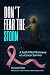 DON'T FEAR THE STORM: A Fai...
