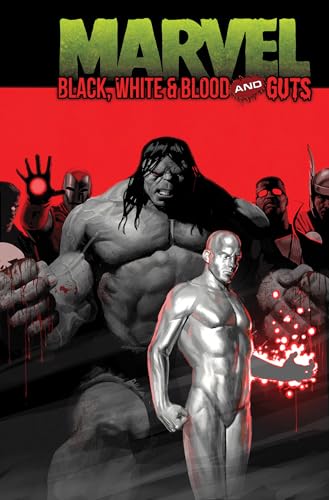 Marvel: Black, White & Blood and Guts (Paperback)