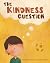 The Kindness Question