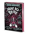 You're No Better by Andrew Joseph White
