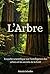 L'Arbre: Enquête scientifiq...