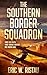 The Southern Border Squadron: An Aviation Thriller (The Border Series Book 1)