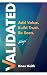 Validated: Add Value. Build Trust. Be Seen.