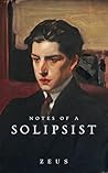 Notes of a Solipsist Book cover for Notes of a Solipsist
