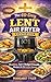 The 40-Day Lent Air Fryer Cookbook by Margaret Tyler