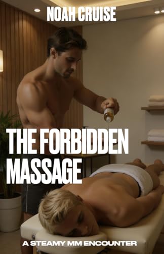 The Forbidden Massage: A Steamy MM Encounter (Hot Pulse Heat)