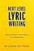 Next Level Lyric Writing: A...