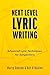 Next Level Lyric Writing by Marty Dodson Next Level Lyric Writing by Marty Dodson