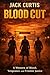 Blood Cut by Jack Curtis