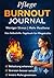 Pflege Burnout Journal by Laura Stern