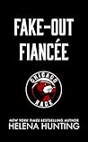 Fake-Out Fiancée by Helena Hunting