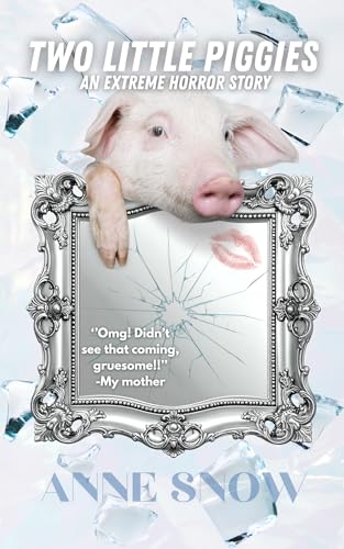 Two Little Piggies: Story 1 of Fairytales for Freaks (Kindle Edition)
