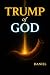 Trump of God