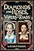Diamonds and Roses, Vipers and Toads by Clark Carlton