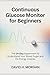 Continuous Glucose Monitor ...