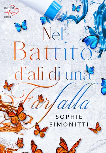Nel battito d'ali di una farfalla (Italian Edition)