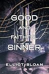 Good and Faithful...