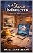 A Chance Unexpected by Kayla Ann Freeman