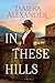 In These Hills by Tamera Alexander
