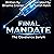 Final Mandate: The Obedienc...