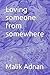 Loving someone from somewhere