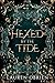 Hexed by the Tide