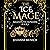 The Ice Mage: Mages in the ...