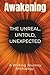 Awakening: The Unreal, Unto...