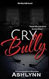 CryBully (His Dirty Little Secret) CryBully (His Dirty Little Secret)