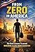 FROM ZERO IN AMERICA