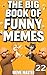 The Big Book of Funny Memes 22 by Meme Master