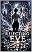 REJECTING EVE