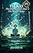 The Way of Water: Volume 5 (ISEKAI: The Otherworlder’s Heir Book 6)