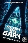 Alien vs Gary: A Short Alien Invasion LitRPG