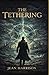 The Tethering