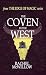 The Coven in the West: Witchy Fantasy with High Stakes and Cozy Vibes (The Edge of Magic Book 1)