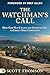 The Watchman's Call: How God Has Called and Anointed You to Impact Your Community
