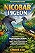 NICOBAR PIGEON: Island Avia...