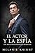 El Actor y la Espía (Los Mu...
