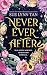 Never Ever After: Epische All Age Romantasy (Never Ever After-Reihe 1) (German Edition)