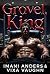 Grovel, King