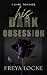 His Dark Obsession: a dark ...