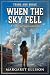 When the Sky Fell: A Story of September 11 (Young and Brave)